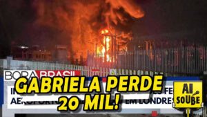 Leia mais sobre o artigo GABRIELA PERDEU TUDO!
